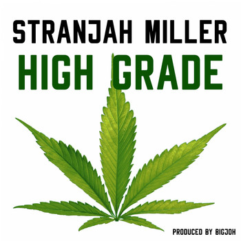 Stranjah Miller - High Grade