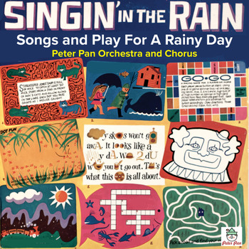 Peter Pan Orchestra and Chorus - Singin' In The Rain: Songs and Play For A Rainy Day