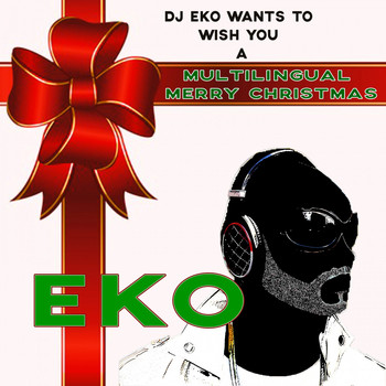 Eko - A Multilingual Merry Christmas
