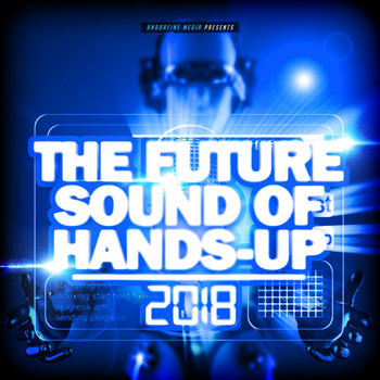 Various Artists - The Future Sound of Hands-Up 2018