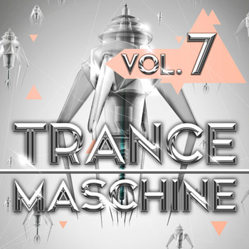 Various Artists - Trance Maschine, Vol. 7
