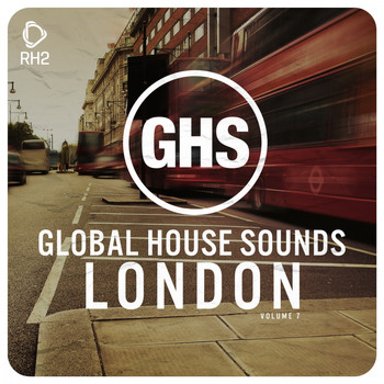 Various Artists - Global House Sounds - London, Vol. 7