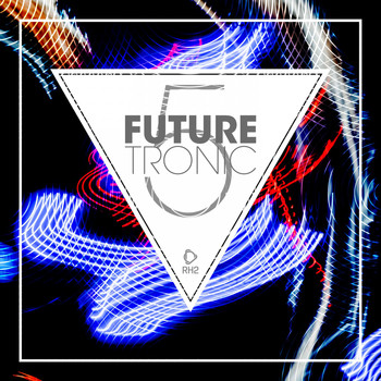 Various Artists - Future Tronic, Vol. 5 (Explicit)