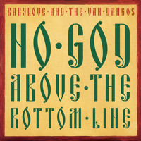 Babylove & the van Dangos / Babylove & the van Dangos - No God Above the Bottom Line