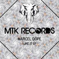Marcel Dope - I LIKE IT EP