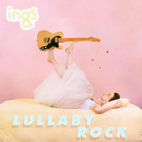 Ings - Lullaby Rock