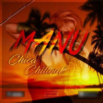Manu - Chica Chillout (Explicit)
