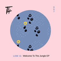 Low-G - Welcome to the Jungle EP