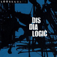 Loosegoats - Disdialogical