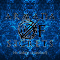 Armada of Secrets - No Strings (Attached)