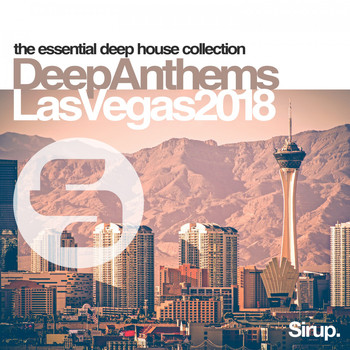 Various Artists - Sirup Deep Anthems Las Vegas 2018