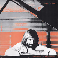 Gary Powell - The Music Is Everything