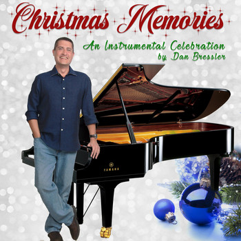 Dan Bressler - Christmas Memories: An Instrumental Celebration