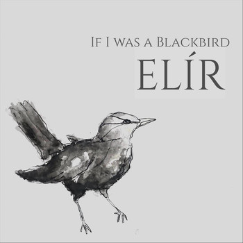 Elír - If I Was a Blackbird