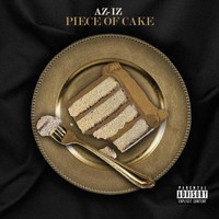 Aziz - Piece of Cake (Explicit)