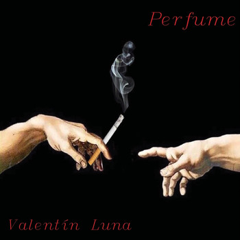 Valentin Luna - Perfume (Explicit)