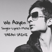 Taran Saini - Wo Aayen