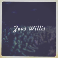 Zeus Willis - Layered