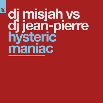 DJ Misjah vs DJ Jean-Pierre - Hysteric Maniac
