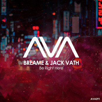 Breame & Jack Vath - Be Right Here