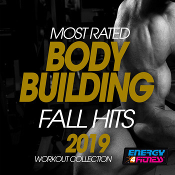 Various Artists - Most Rated Body Building Fall Hits 2019 Workout Collection