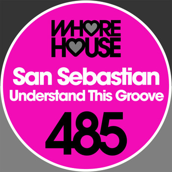 San Sebastian - Understand This Groove