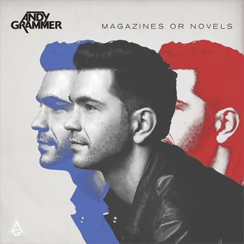 Andy Grammer - Magazines Or Novels (Deluxe Edition)