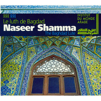 Naseer Shamma - The Baghdad Lute