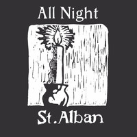 St. Alban - All Night