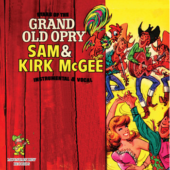 Sam McGee, Kirk McGee - Stars of the Grand Old Opry