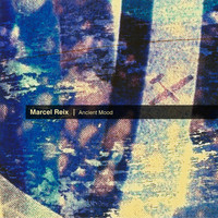Marcel Reix - Ancient Mood