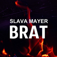 Slava Mayer - Brat