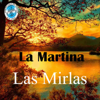 Las Mirlas - La Martina