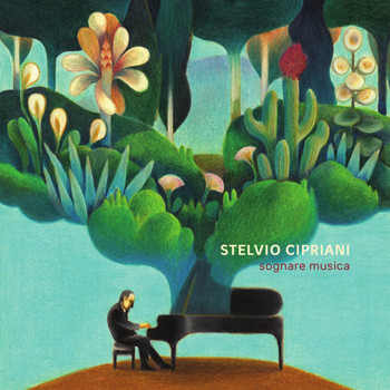 Stelvio Cipriani - Sognare Musica