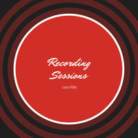 Lance Miller - Recording Sessions