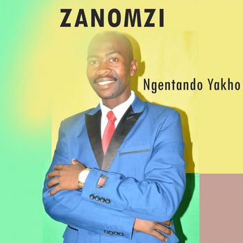 Zanomzi - Ngentando Yakho