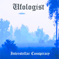 Ufologist - Interstellar Conspiracy