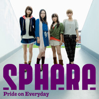 Sphere - Pride on Everyday