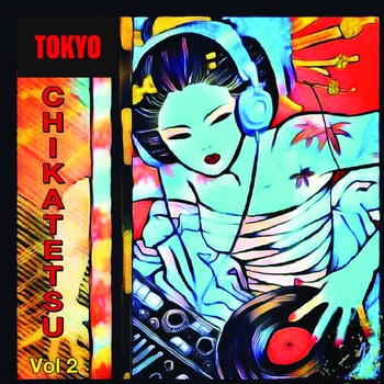 Various Artists / - Tokyo Chikatetsu Vol. 2