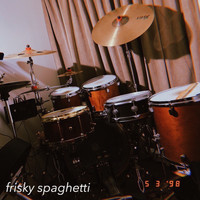 fzpz / - Frisky Spaghetti