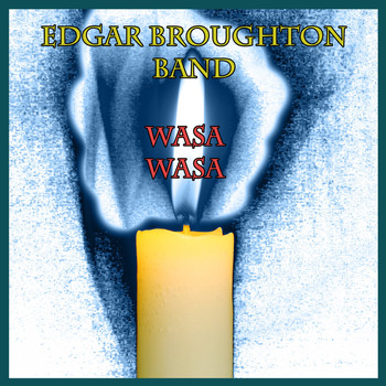 Edgar Broughton Band - Wasa Wasa