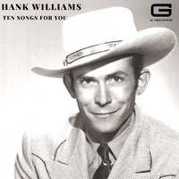 Hank Williams - Ten songs for you