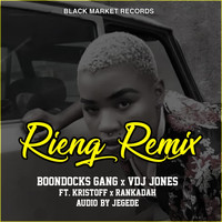 Boondocks Gang, Vdj Jones feat. Kristoff, Rankadah - Rieng (Remix)