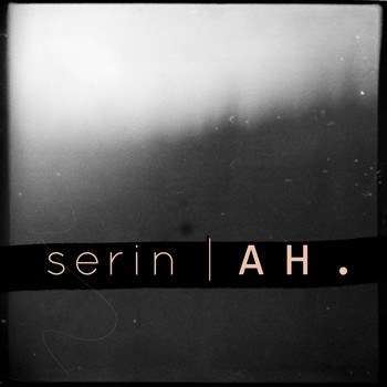 Serin - Ah