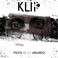 Klip - Fiesta de Lo Absurdo