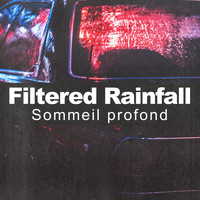 Sommeil profond - Filtered Rainfall