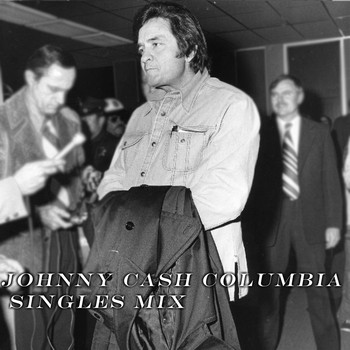 Johnny Cash - Johnny Cash Columbia Singles Mix