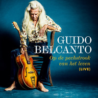 Guido Belcanto - Op De Pechtsrook Van Het Leven (Live)