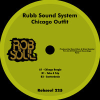 Rubb Sound System - Chicago Outfit