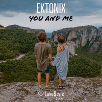Ektonix - You and Me